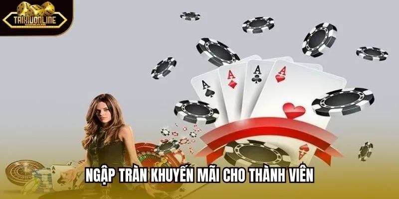 Ngập tràn khuyến mãi cho thành viên