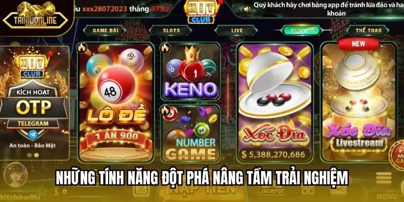 Những tính năng đột phá nâng tầm trải nghiệm