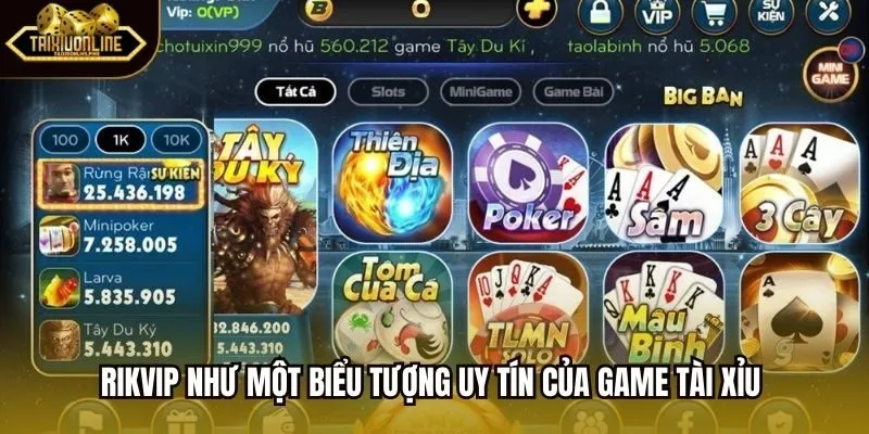 Rikvip như một biểu tượng uy tín của game tài xỉu