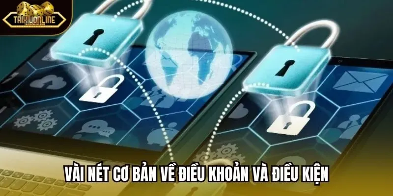 Vài nét cơ bản về điều khoản và điều kiện